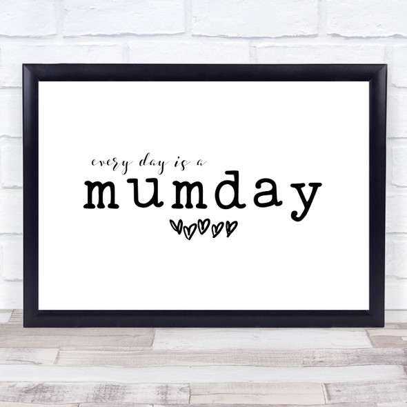 Just Another Manic Mumday Quote Typogrophy Wall Art Print