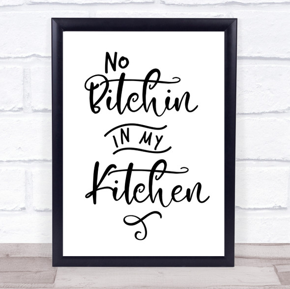 No Bitchin In My Kitchen Funny Quote Typogrophy Wall Art Print