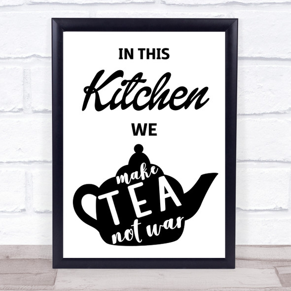 Vintage Kitchen Make Tea Not War Quote Typogrophy Wall Art Print