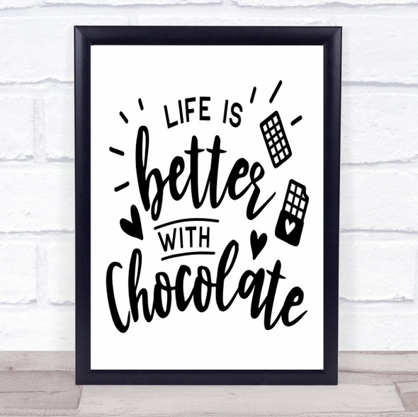 Life Is Better With Chocolate Quote Typogrophy Wall Art Print