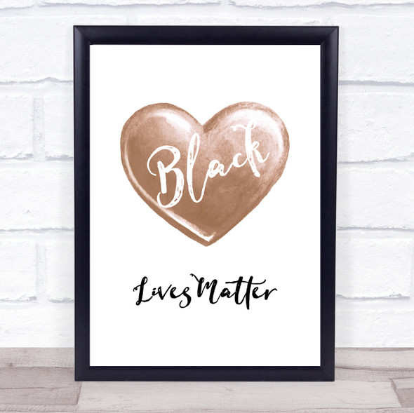 Black Lives Matter Brown Heart Script Text Wall Art Print
