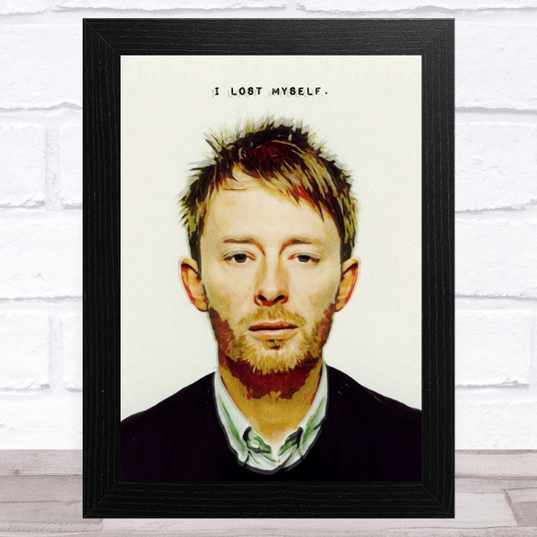 Thom York Radiohead I Lost Myself Celeb Wall Art Print