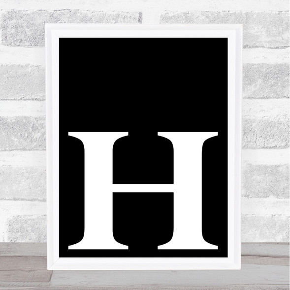 Black Initial Letter H Quote Wall Art Print