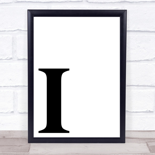 Initial Letter I Quote Wall Art Print