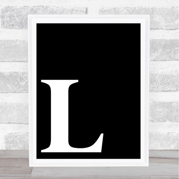 Black Initial Letter L Quote Wall Art Print