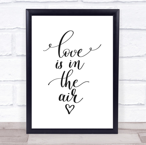Love Is In The Air Quote Print Poster Typography Word Art Picture