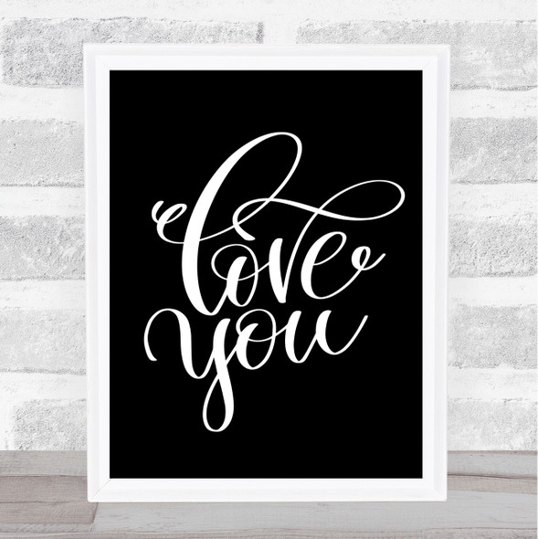 Love U Quote Print Black & White