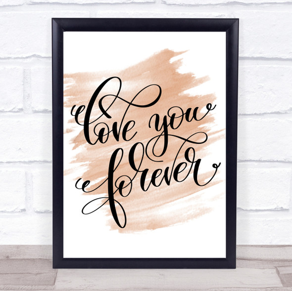 Love You Forever Quote Print Watercolour Wall Art