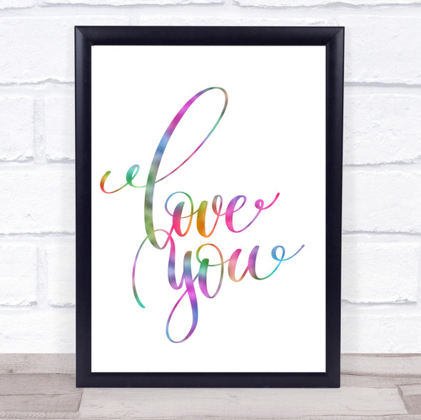 Love You Rainbow Quote Print