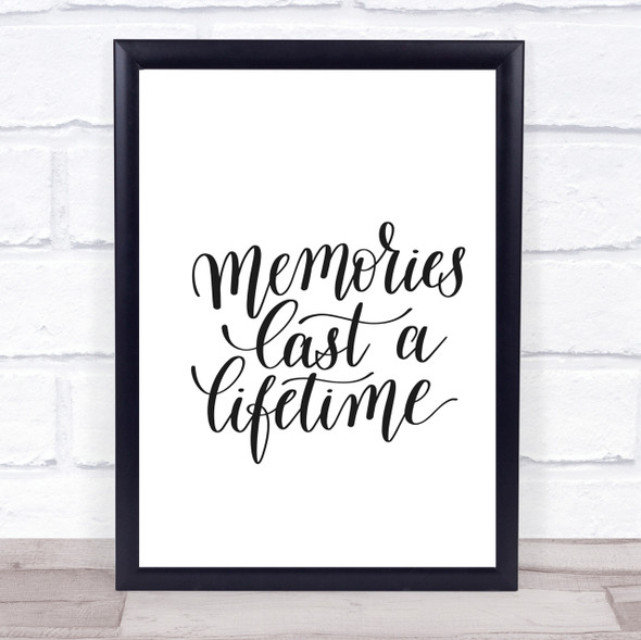 Memories Last Lifetime Quote Print Poster Typography Word Art Picture