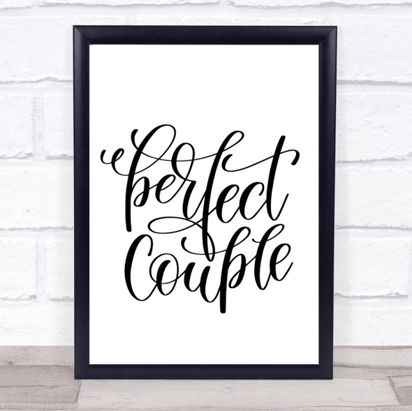 Perfect Couple Quote Print Poster Typography Word Art Picture