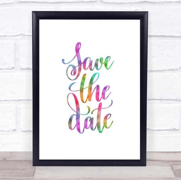 Save The Date Rainbow Quote Print