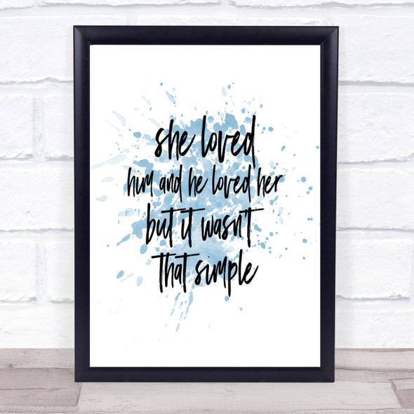 She Loved Him Inspirational Quote Print Blue Watercolour Poster