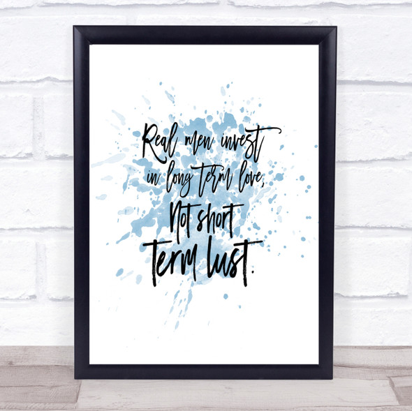 Short Term Lust Inspirational Quote Print Blue Watercolour Poster