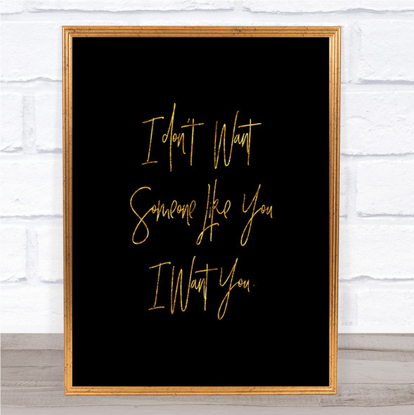 Someone Like You Quote Print Black & Gold Wall Art Picture