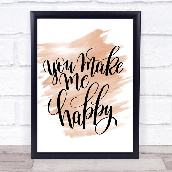 You Make Me Happy Quote Print Watercolour Wall Art