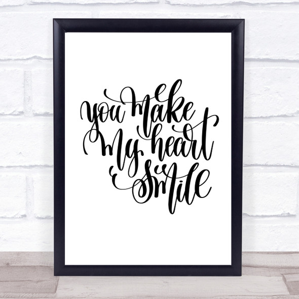You Make My Heart Smile Quote Print Poster Typography Word Art Picture