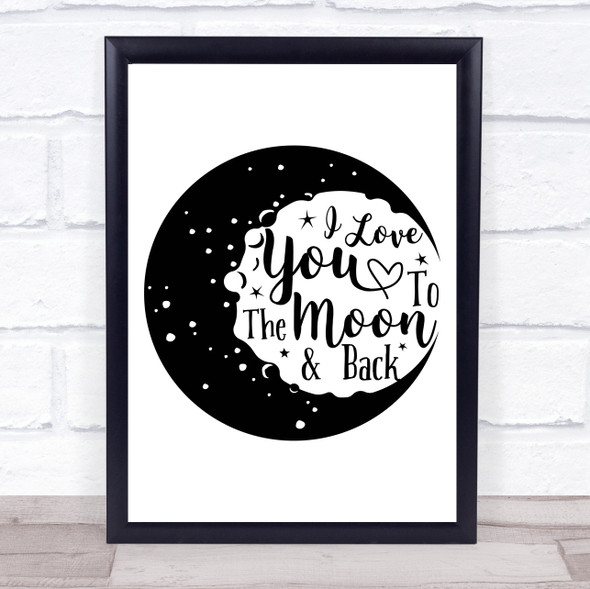 I Love You To The Moon Quote Typogrophy Wall Art Print