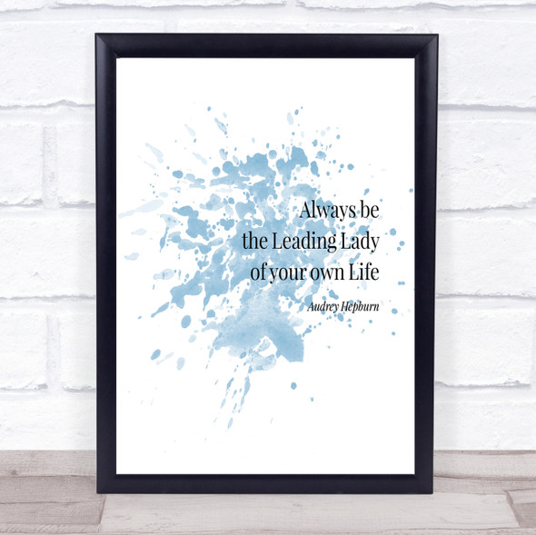Audrey Hepburn Always Be The Leading Lady Inspirational Quote Print Poster