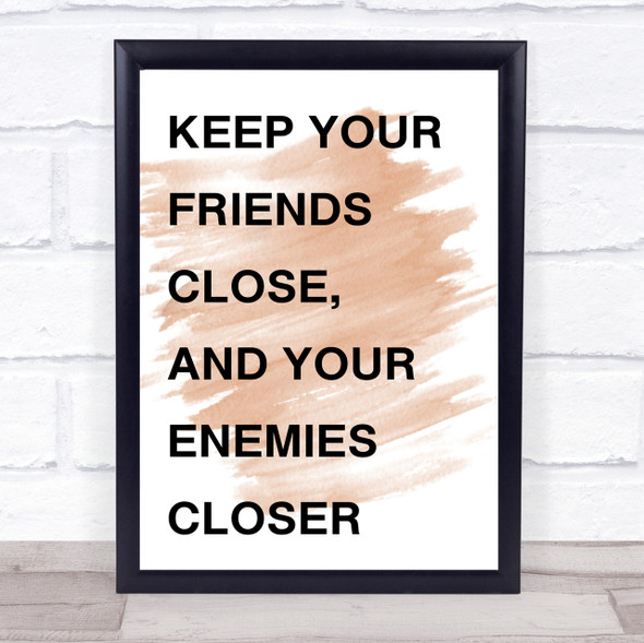Watercolour Keep Your Friends Close  Enemies Closer The Godfather Quote Print
