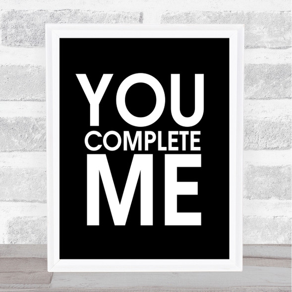Black You Complete Me Jerry Maguire Quote Wall Art Print
