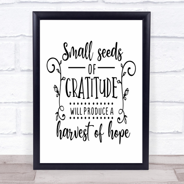 Small Seeds Of Gratitude A Harvest Of Hope Quote Typogrophy Wall Art Print