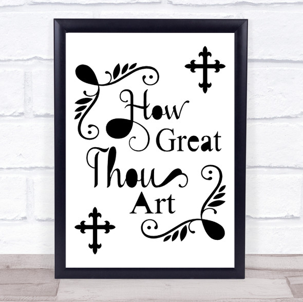 Black & White Christian How Great Quote Typogrophy Wall Art Print