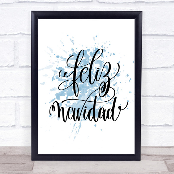 Christmas Feliz Navidad Inspirational Quote Print Blue Watercolour Poster