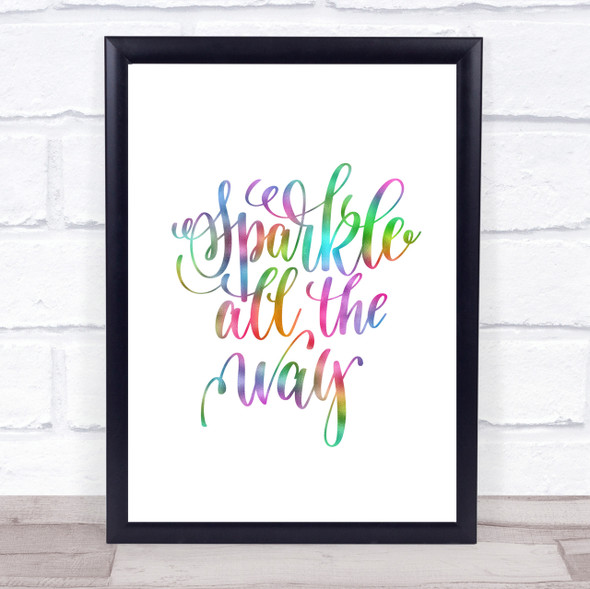 Christmas Sparkle All The Way Rainbow Quote Print