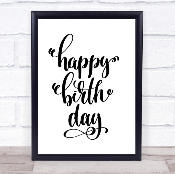 Happy Birth Day Quote Print Poster Typography Word Art Picture