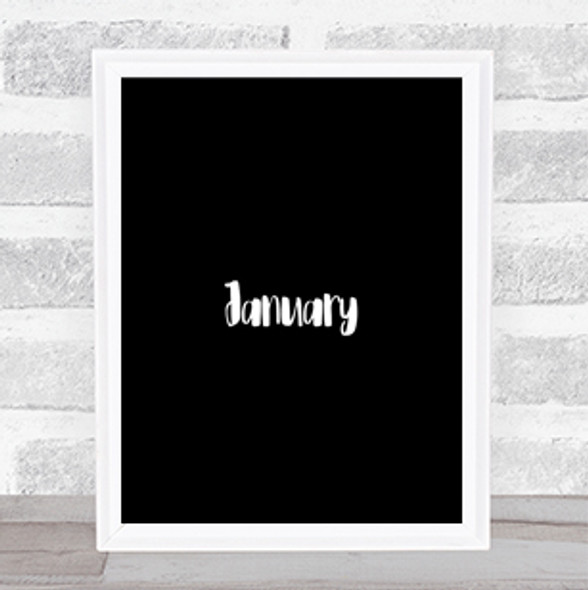 January Quote Print Black & White