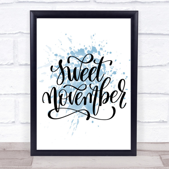 Sweet November Inspirational Quote Print Blue Watercolour Poster