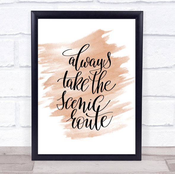 Always Take Scenic Route Quote Print Watercolour Wall Art