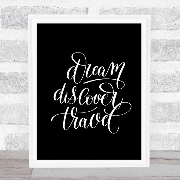 Discover Travel Quote Print Black & White