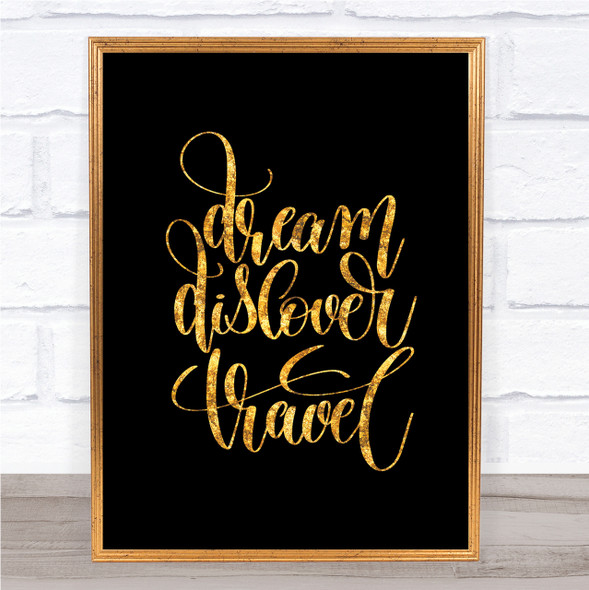 Dream Travel Quote Print Black & Gold Wall Art Picture