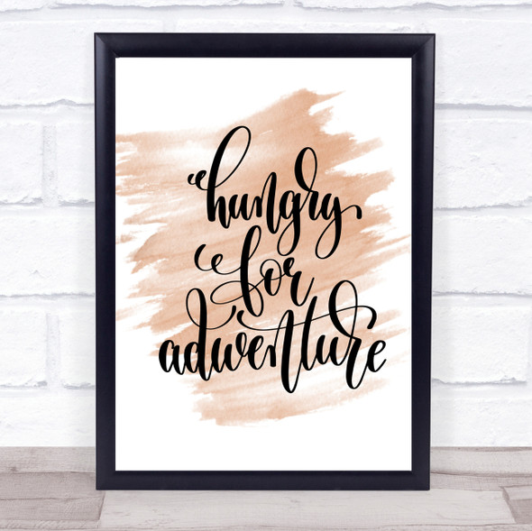 Hungry For Adventure Quote Print Watercolour Wall Art