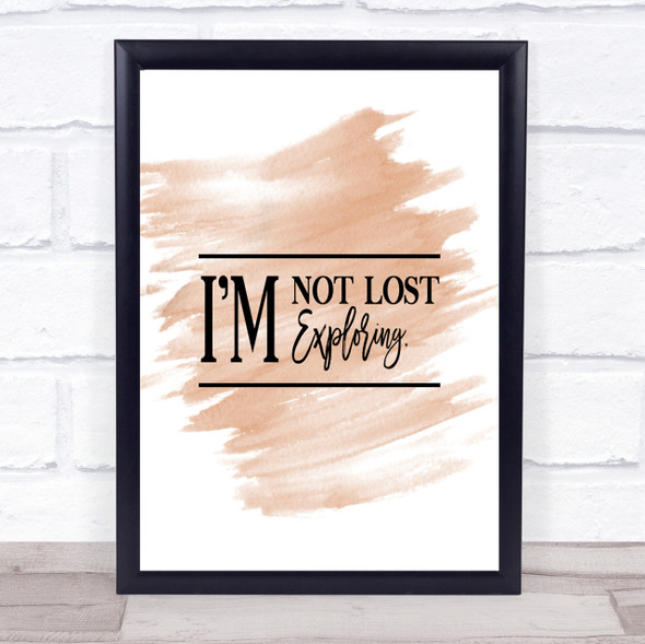 I'm Not Lost I'm Exploring Quote Print Watercolour Wall Art