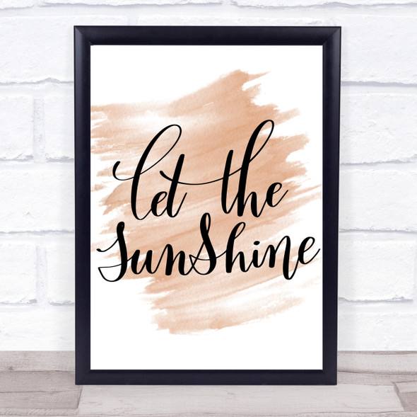 Let The Sunshine Quote Print Watercolour Wall Art
