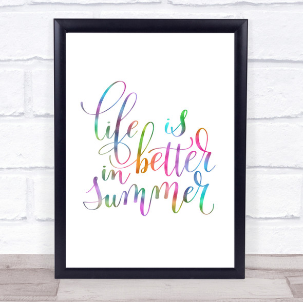 Life Is Better In Summer Rainbow Quote Print