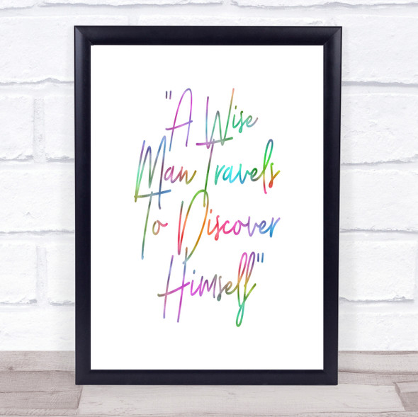 Wise Man Travels Rainbow Quote Print