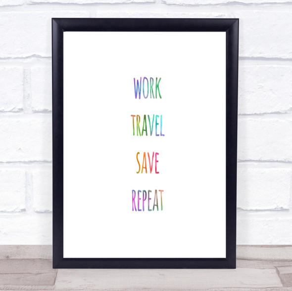 Work Travel Rainbow Quote Print