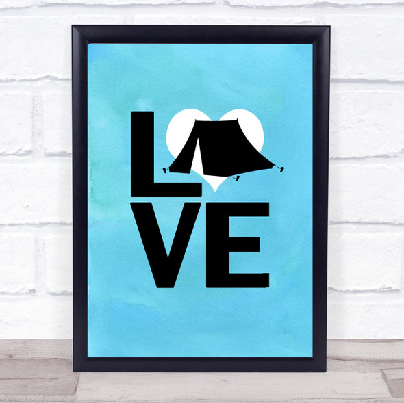Tent Love Camping Blue Heart Style Quote Typogrophy Wall Art Print
