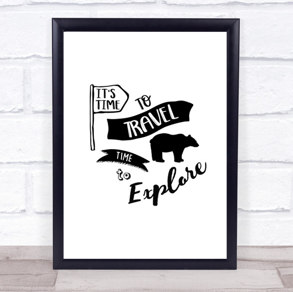 Its Time To Travel Quote Typogrophy Wall Art Print