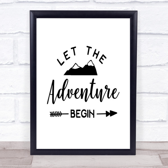 Let The Adventure Begin Mountain Quote Typogrophy Wall Art Print