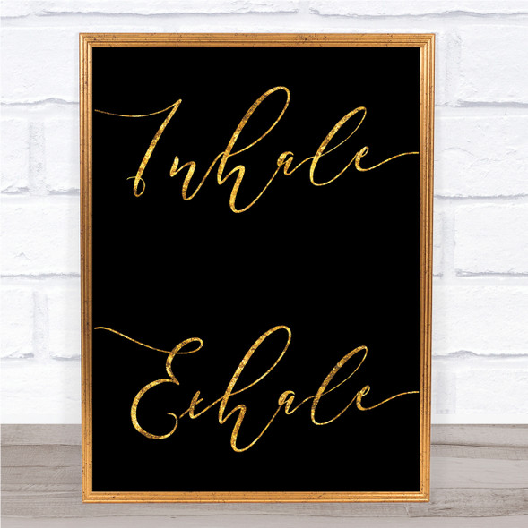 Black & Gold Yoga Inhale Exhale Quote Wall Art Print