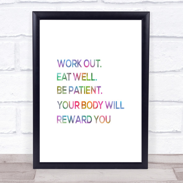 Body Will Reward You Rainbow Quote Print