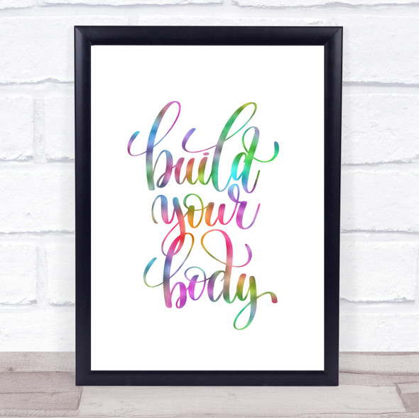 Build Your Body Rainbow Quote Print