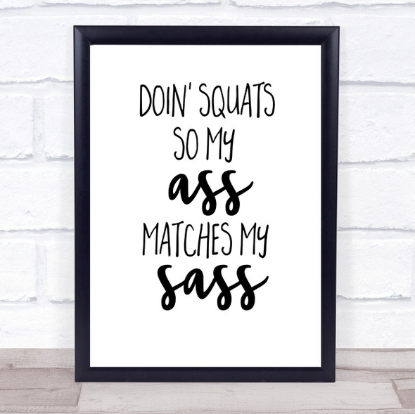 Doin Squats Quote Print Poster Typography Word Art Picture