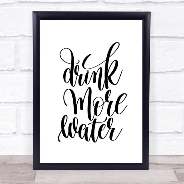 Drink More Water Quote Print Poster Typography Word Art Picture