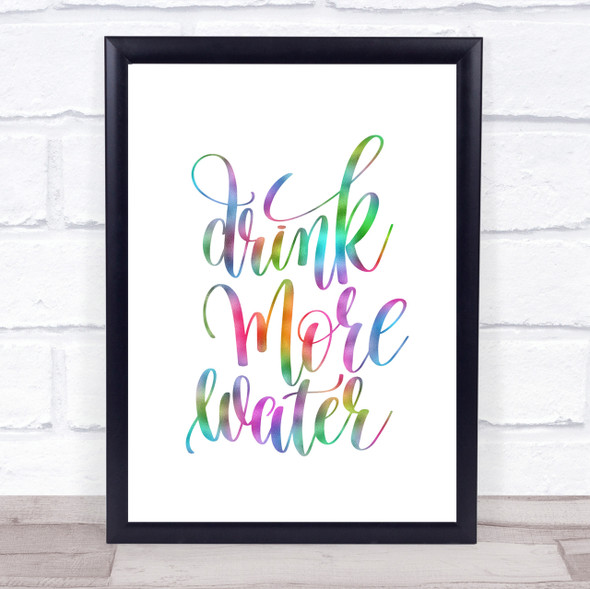 Drink More Water Rainbow Quote Print